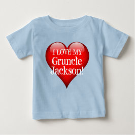 T-shirts "Eu amo meu Gruncle (o nome)!" com coração