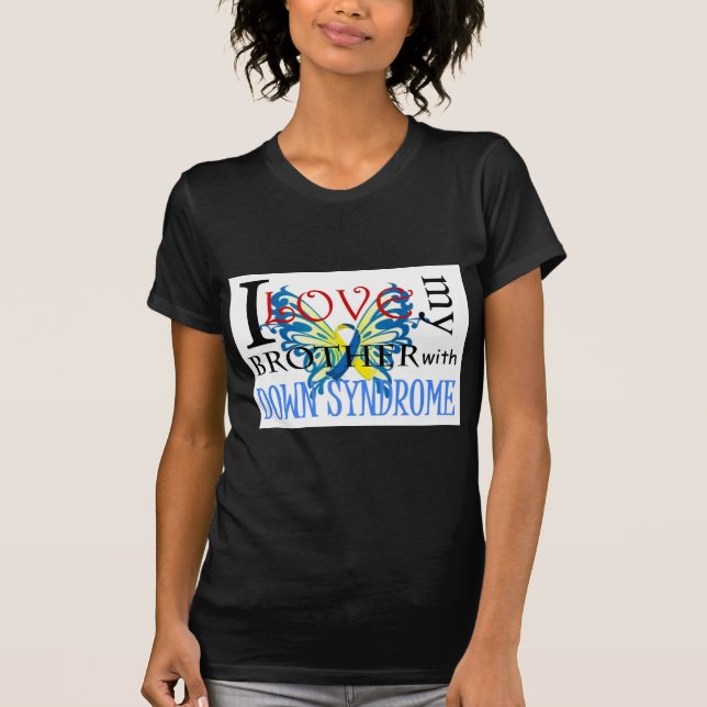 T-shirts Eu amo meu irmão com Síndrome de Down (Frente)