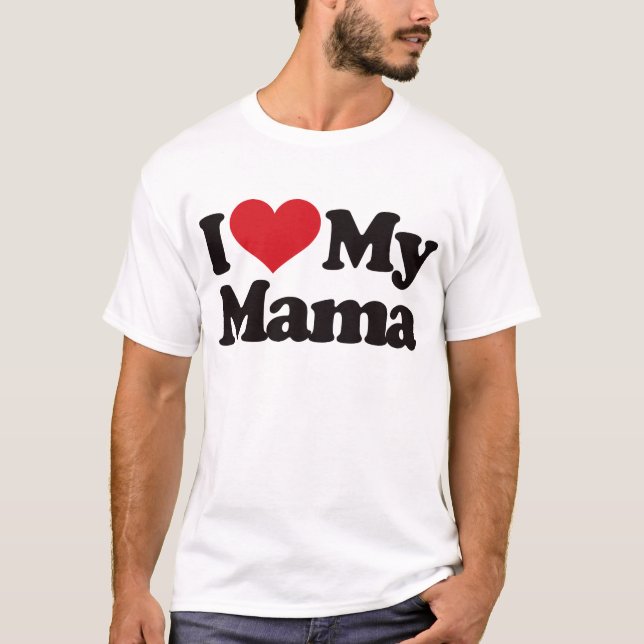 T-shirts Eu amo meu Mama (Frente)