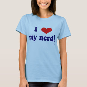 T-shirts Eu amo meu nerd!