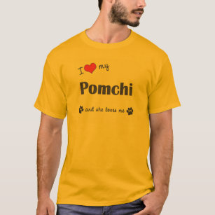 T-shirts Eu amo meu Pomchi (o cão fêmea)