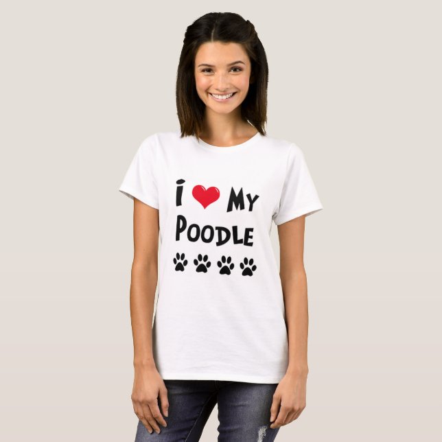 T-shirts Eu Amo Meu Poodle (Frente Completa)