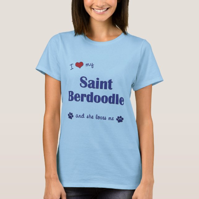 T-shirts Eu amo meu santo Berdoodle (o cão fêmea) (Frente)