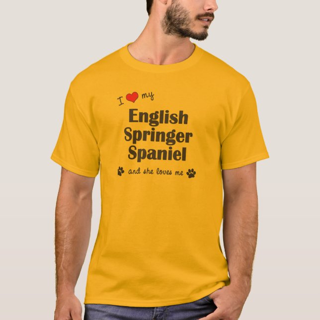 T-shirts Eu amo meu Spaniel de Springer inglês (o cão (Frente)