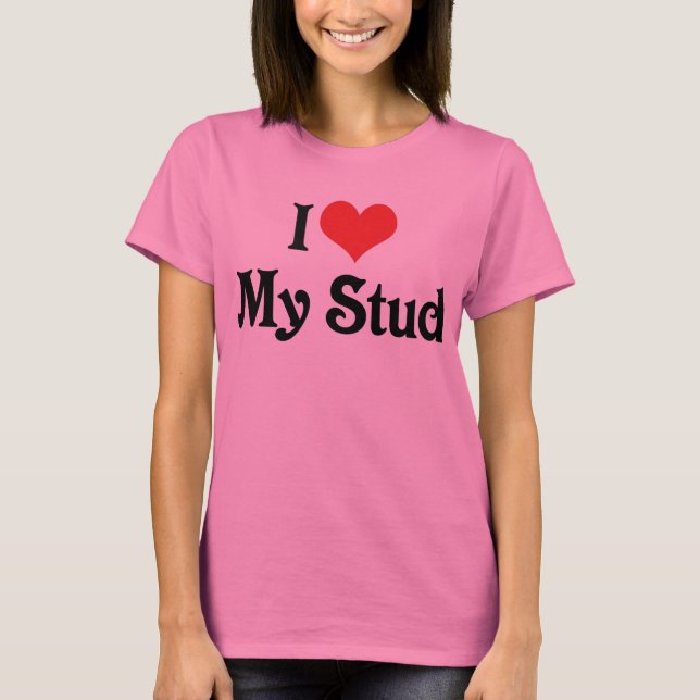 T-shirts Eu Amo Meu Stud (Frente)