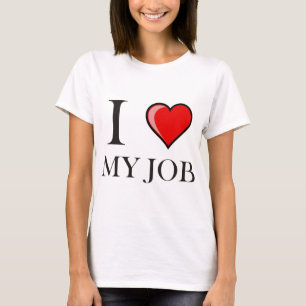 T-shirts Eu amo meu trabalho