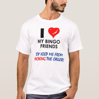 T-shirts Eu amo meus amigos do bingo!