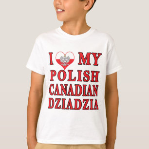 T-shirts Eu Amo Minha Dziadzia Polonesa Canadiana