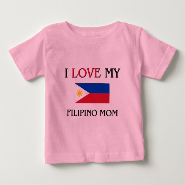 T-shirts Eu Amo Minha Mãe Filipina (Frente)