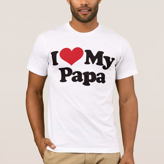 T-shirts Eu amo minha papá (Frente)
