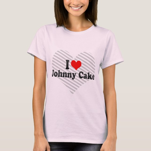 T-shirts Eu amo o bolo de Johnny (Frente)