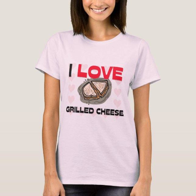T-shirts Eu amo o queijo grelhado (Frente)
