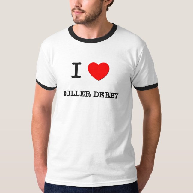 T-shirts Eu amo o rolo derby (Frente)
