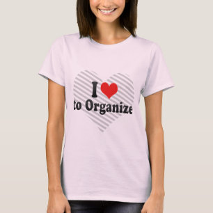 T-shirts Eu amo organizar
