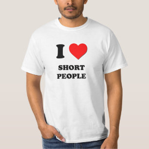 T-shirts Eu amo pessoas curtas