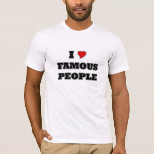 T-shirts Eu amo pessoas famosas