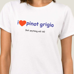 T-shirts Eu Amo Pinot Grigio!