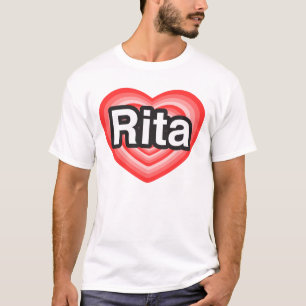 T-shirts Eu amo Rita. Eu te amo Rita. Coração
