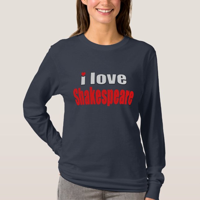 T-shirts Eu amo Shakespeare (Frente)