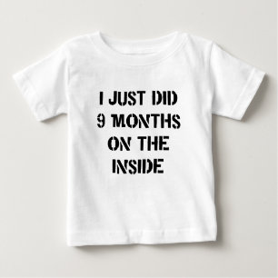 T-shirts Eu apenas fiz 9 meses no interior