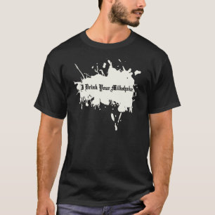 T-shirts Eu bebo seu batido