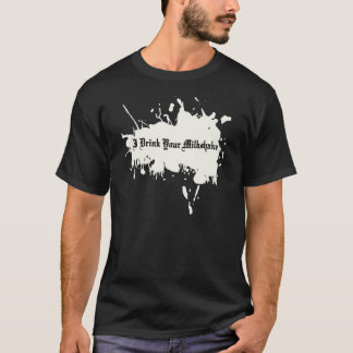 T-shirts Eu bebo seu batido