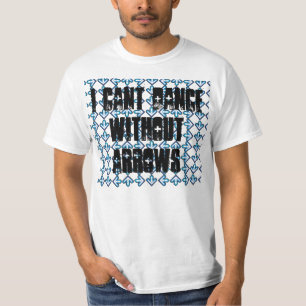 T-shirts Eu chanfro a dança sem setas