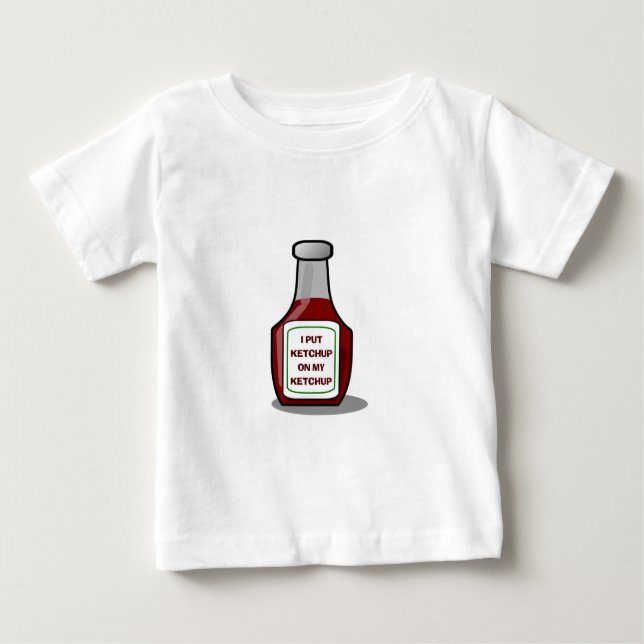 T-shirts Eu coloquei ketchup no meu ketchup (Frente)