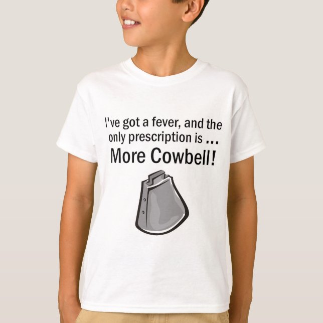 T-shirts Eu consegui ter mais Cowbell (Frente)