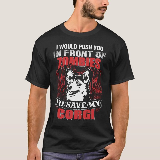 T-shirts Eu empurrá-lo-ia na frente dos zombis para salvar (Frente)