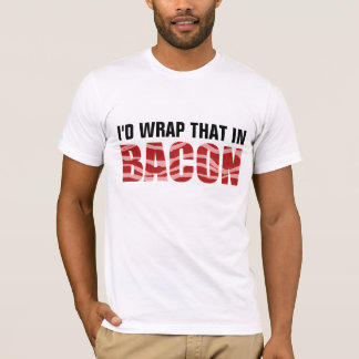T-shirts Eu ENVOLVERIA AQUELE NO BACON