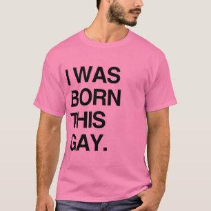 T-SHIRTS EU ERA NASCIDO ESTE GAY