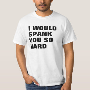 T-SHIRTS EU ESPANCÁ-LO-IA TÃO DURO