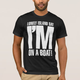 T-shirts Eu estou em um barco