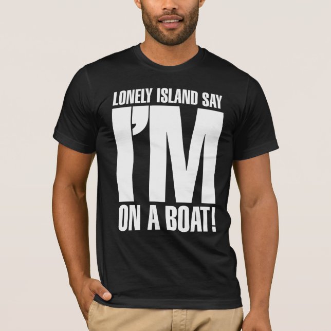 T-shirts Eu estou em um barco (Frente)