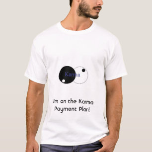T-shirts Eu estou no plano de pagamentos das karmas!