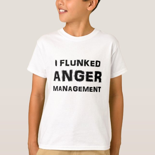 T-shirts Eu Flunked a gestão da raiva (Frente)