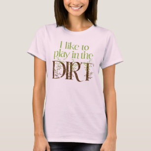 T-shirts Eu gosto de jogar na jardinagem engraçada da