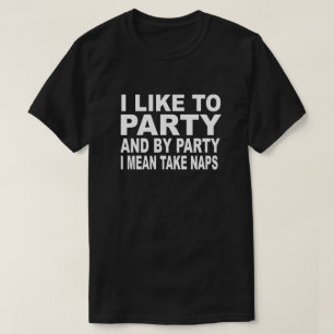 T-SHIRTS EU GOSTO DE PARTY E PELO PARTIDO EU SIGNIFICO