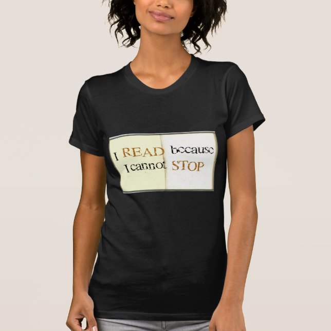 T-shirts Eu li porque eu não posso parar (Frente)