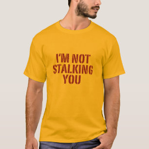 T-shirts Eu não o estou desengaçando