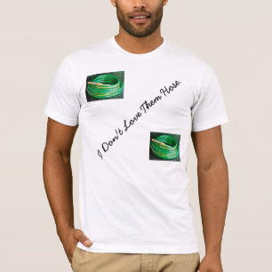 T-shirts Eu não os amo "mangueira "