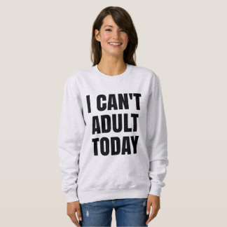 T-shirts Eu não posso camisola adulta da camisola de hoje