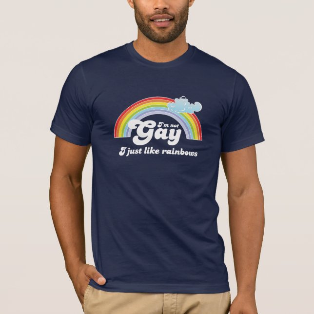 T-shirts Eu não sou ALEGRE, MIM APENAS GOSTO DE ARCOS-ÍRIS (Frente)