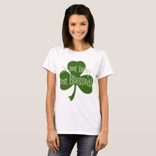 T-shirts Eu não sou apenas design abençoado afortunado do