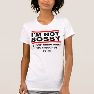 T-shirts Eu não sou bossy