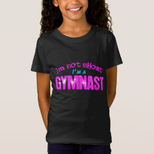 T-shirts Eu não sou curto, mim sou um Gymnast