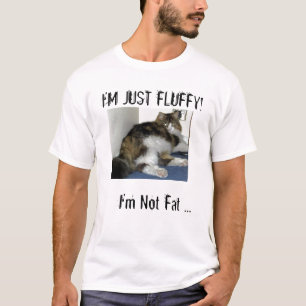 T-shirts Eu não sou gordo, mim sou apenas macio!