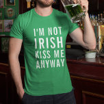 T-shirts Eu não sou irlandês, beije-me mesmo assim<br><div class="desc">Você não precisa ser irlandês para se divertir no Dia do Paddy! Celebrar Ruas. O Dia de Patrick com nossa divertida e festiva tipografia citou a sua árvore em verde brilhante,  com "Eu não sou irlandês,  beije-me de qualquer forma" em letras brancas e ousadas.</div>