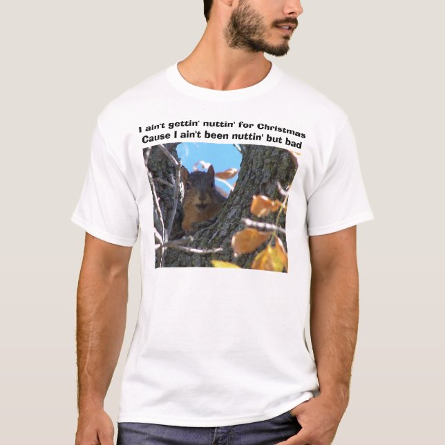 T-shirts Eu não sou nuttin do getting para o Natal (Frente)